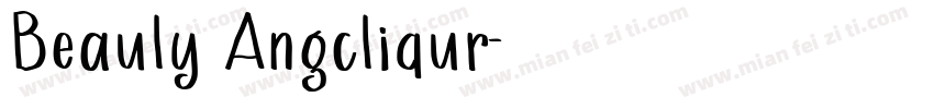 Beauly Angcliqur字体转换